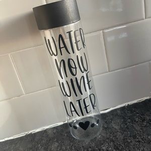 Water now Wine Later Water Bottle